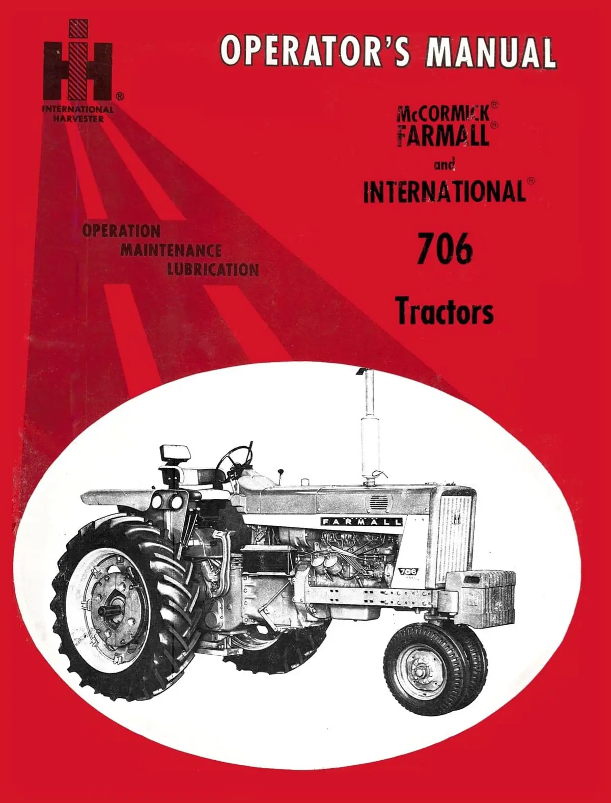 International 706 Tractors Operator's Manual 1