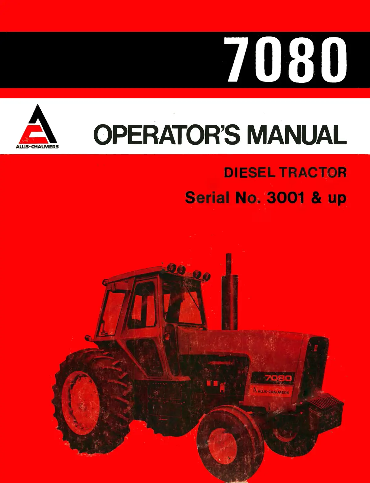 Allis-Chalmers 7080 Diesel Tractor - Operator's Manual 1