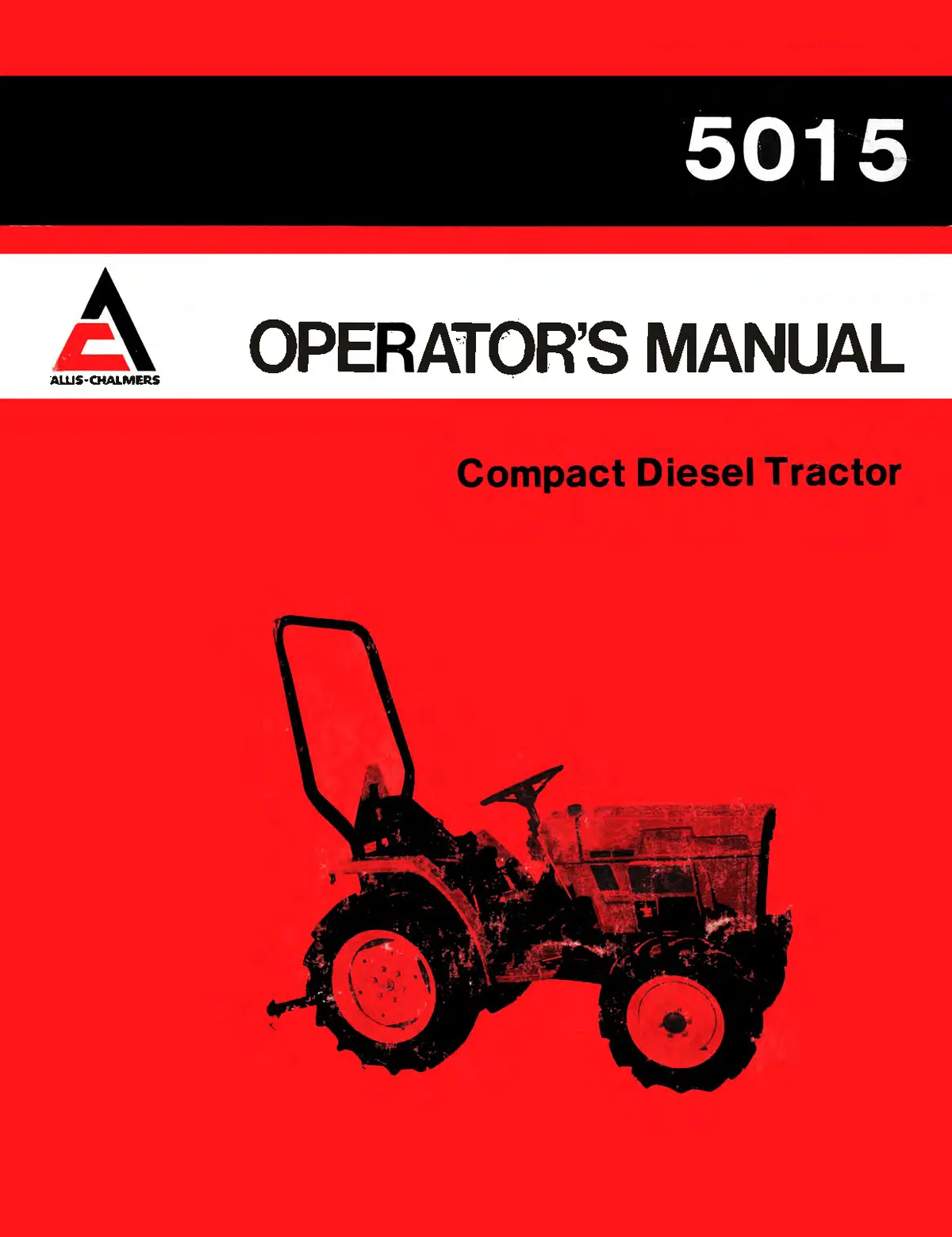 Allis-Chalmers 5015 Compact Diesel Tractor Operator's Manual 1
