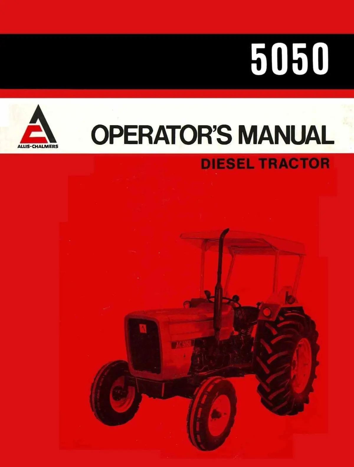 Allis-Chalmers 5050 Diesel Tractor Operator's Manual 1