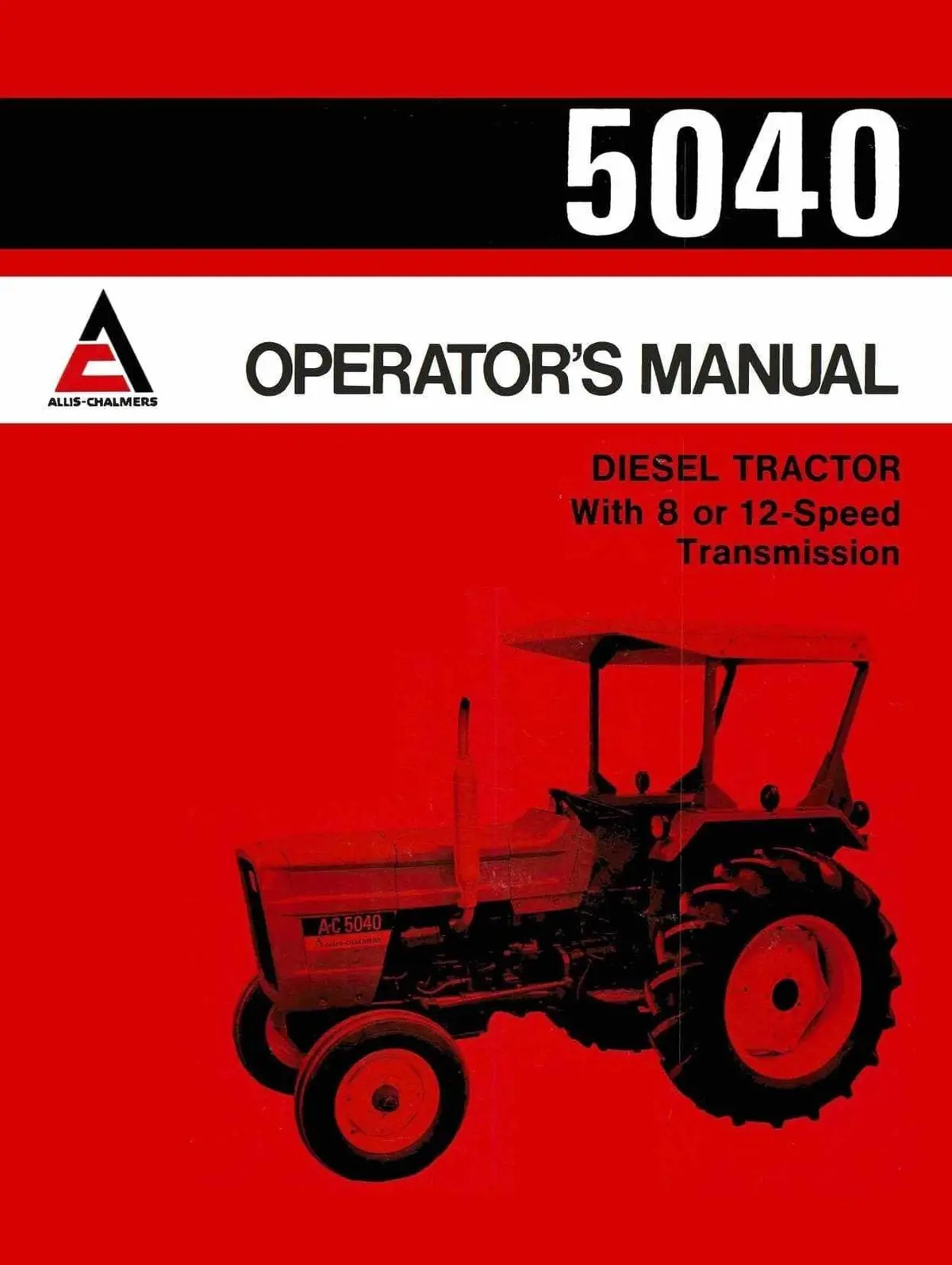 Allis-Chalmers 5040 Diesel Tractor Operator's Manual 1