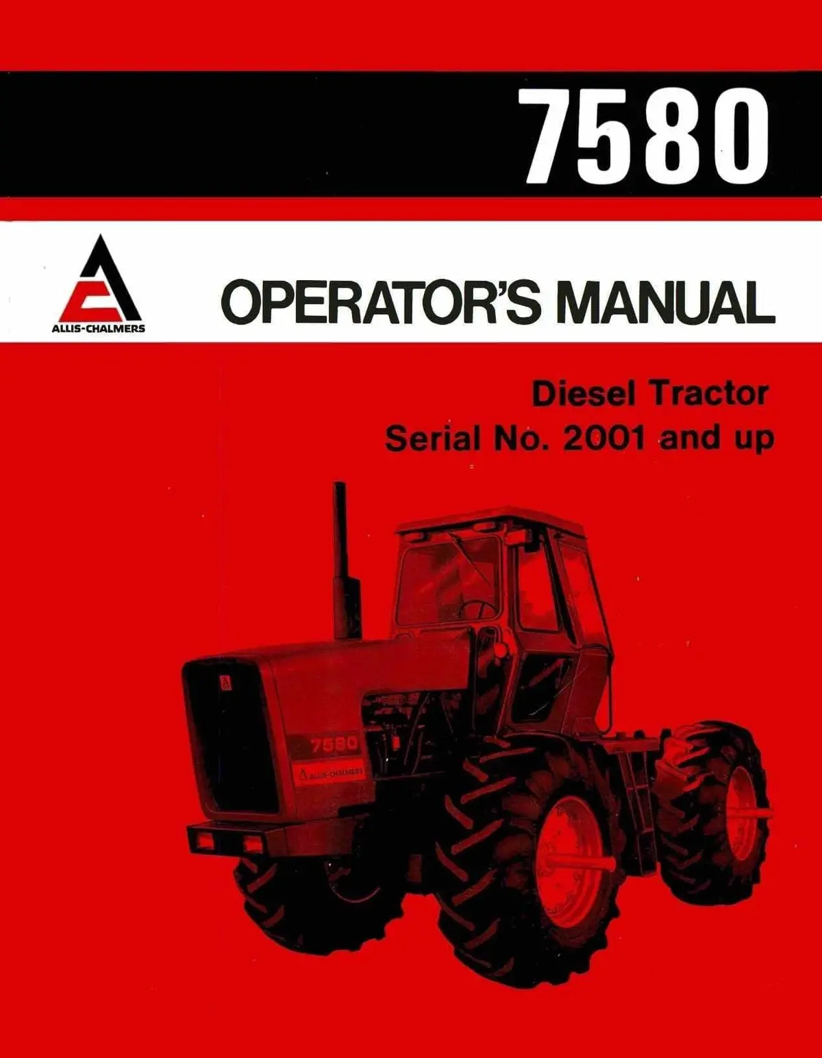 Allis-Chalmers 7580 Diesel Tractor - Operator's Manual 1