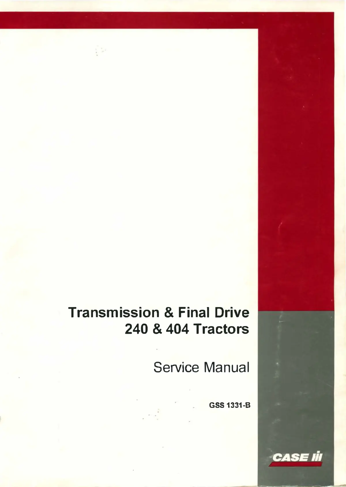 Case Ih Transmission & Final Drive 240 & 404 Tractors - Service Manual 1