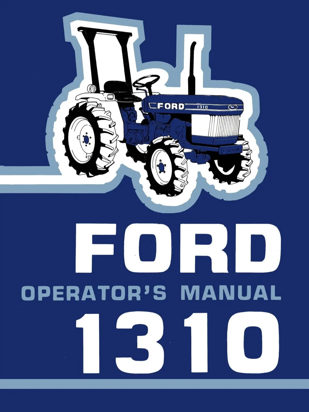 Ford 1310 Tractor - Operator's Manual 1