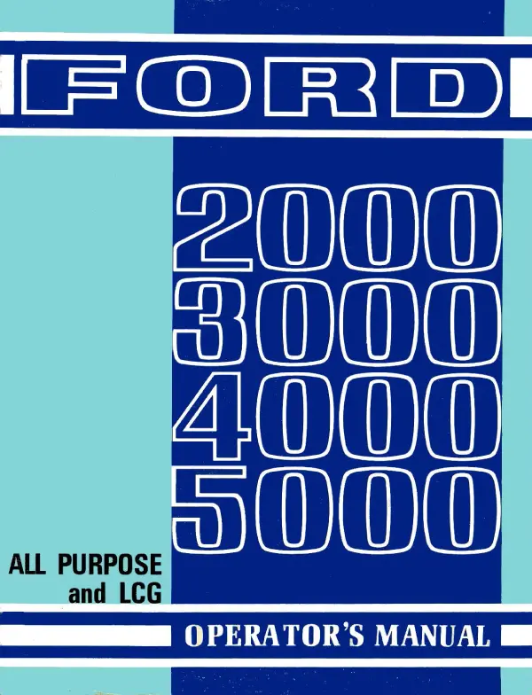 Ford 2000, 3000, 4000, 5000 Tractor All Purpose And Lcg - Operator's Manual 1