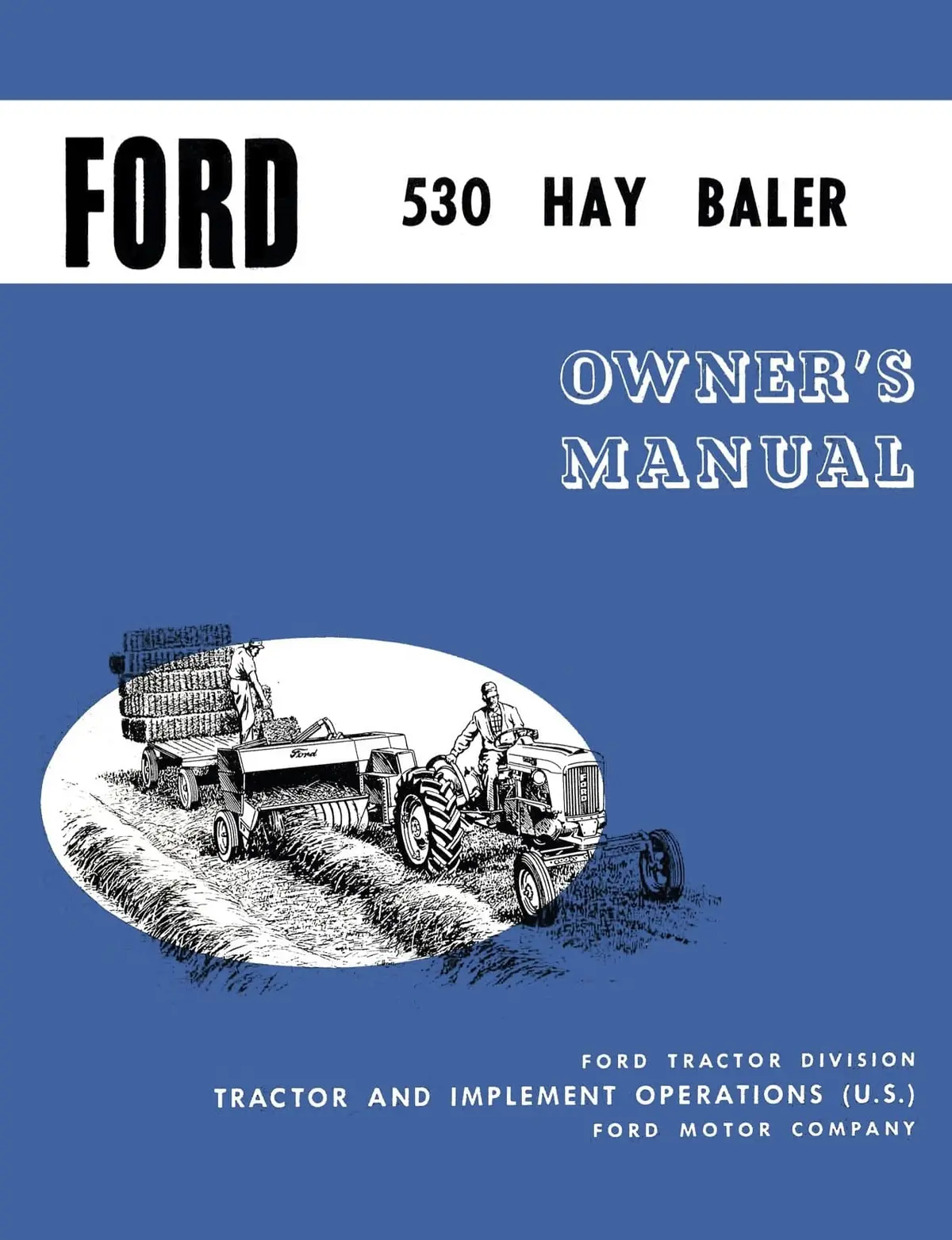 Ford 530 Hay Baler Operator's Manual 1