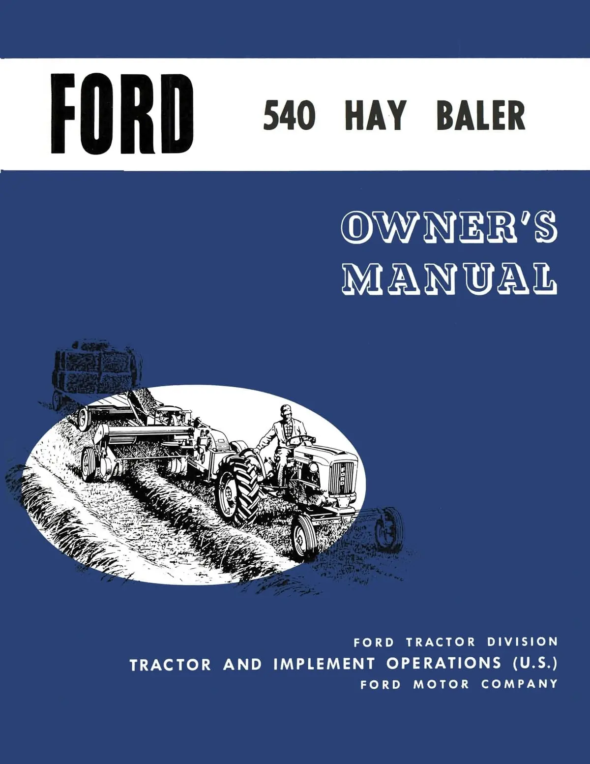 Ford 540 Hay Baler Operator's Manual 1