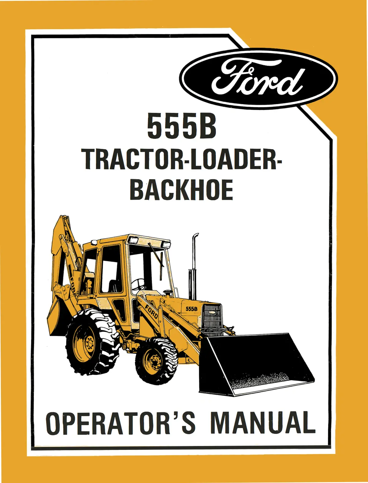 Ford 555B Tractor-Loader-Backhoe Operator's Manual 1