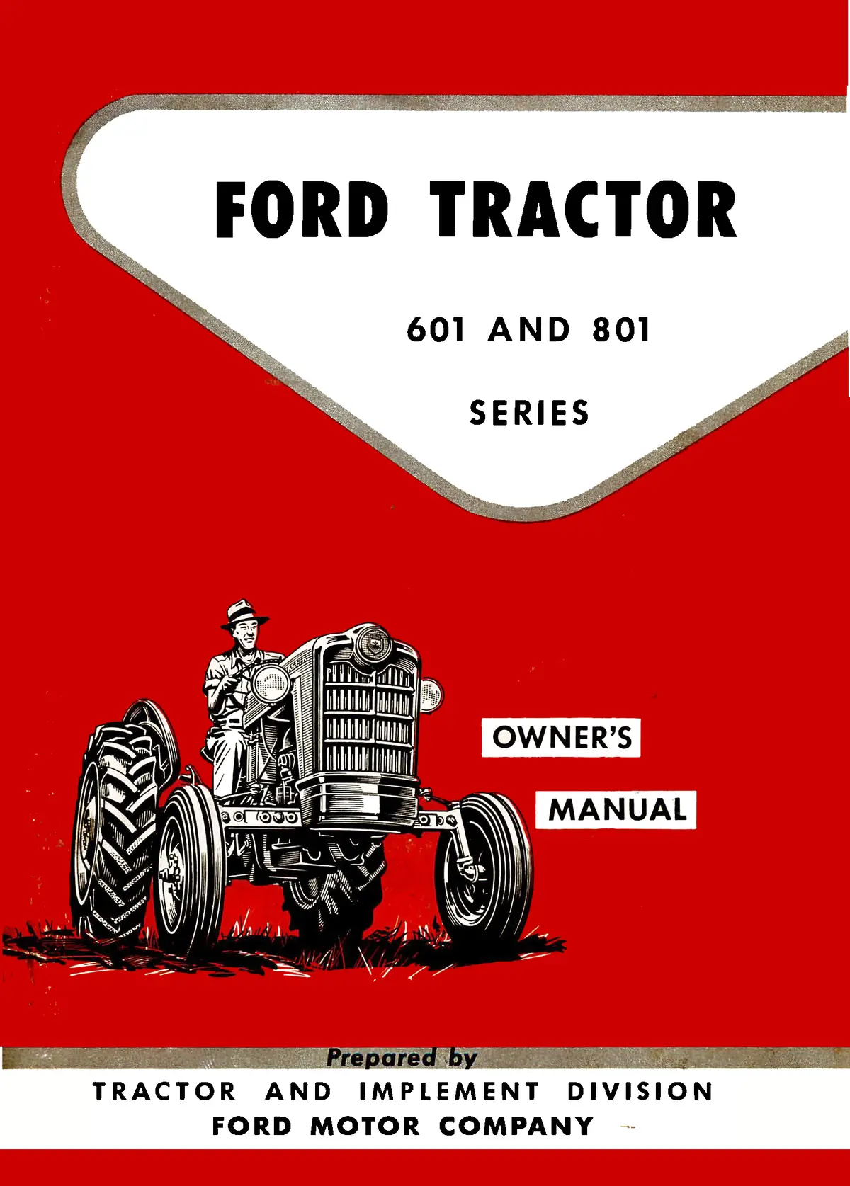 Ford Tractor 601 And 801 Series Operator's Manual 1