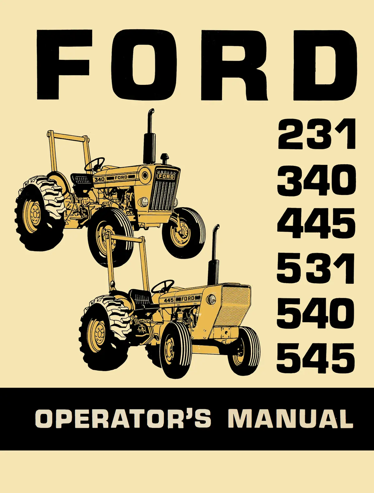 Ford 231, 340, 445, 531, 540, 545 Tractors Operator's Manual 1