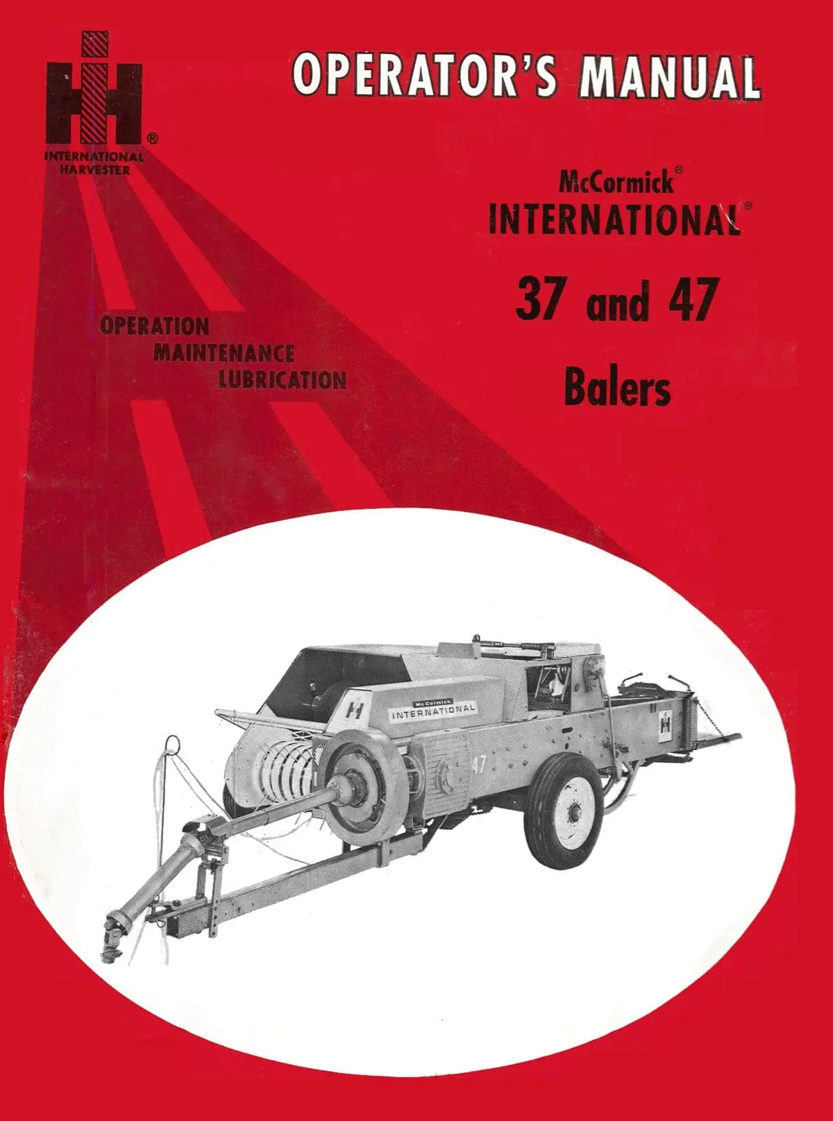 International 37 And 47 Balers Operator's Manual 1