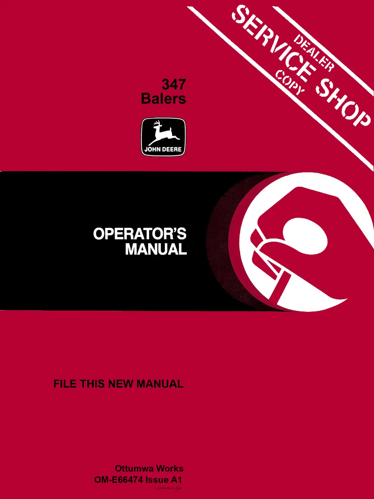 John Deere 347 Balers Operator's Manual 1