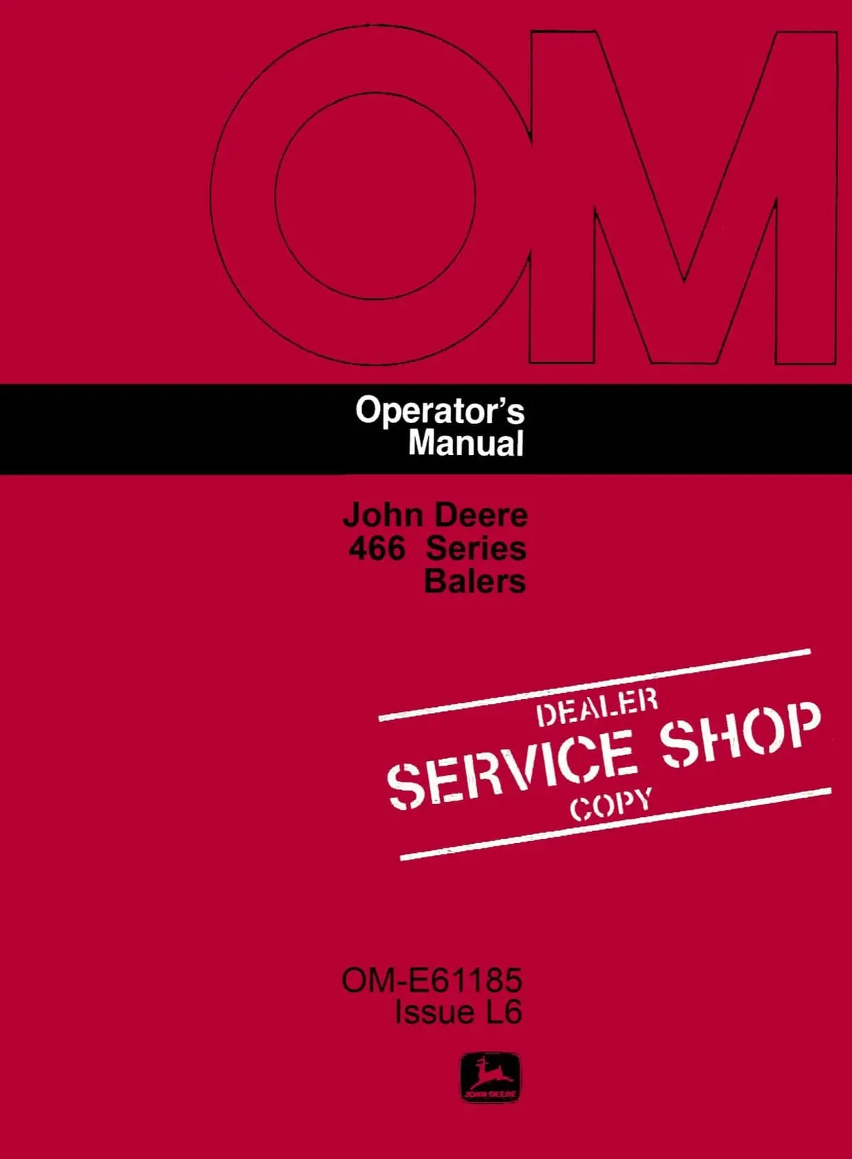 John Deere 466 Square Balers Operator's Manual 1