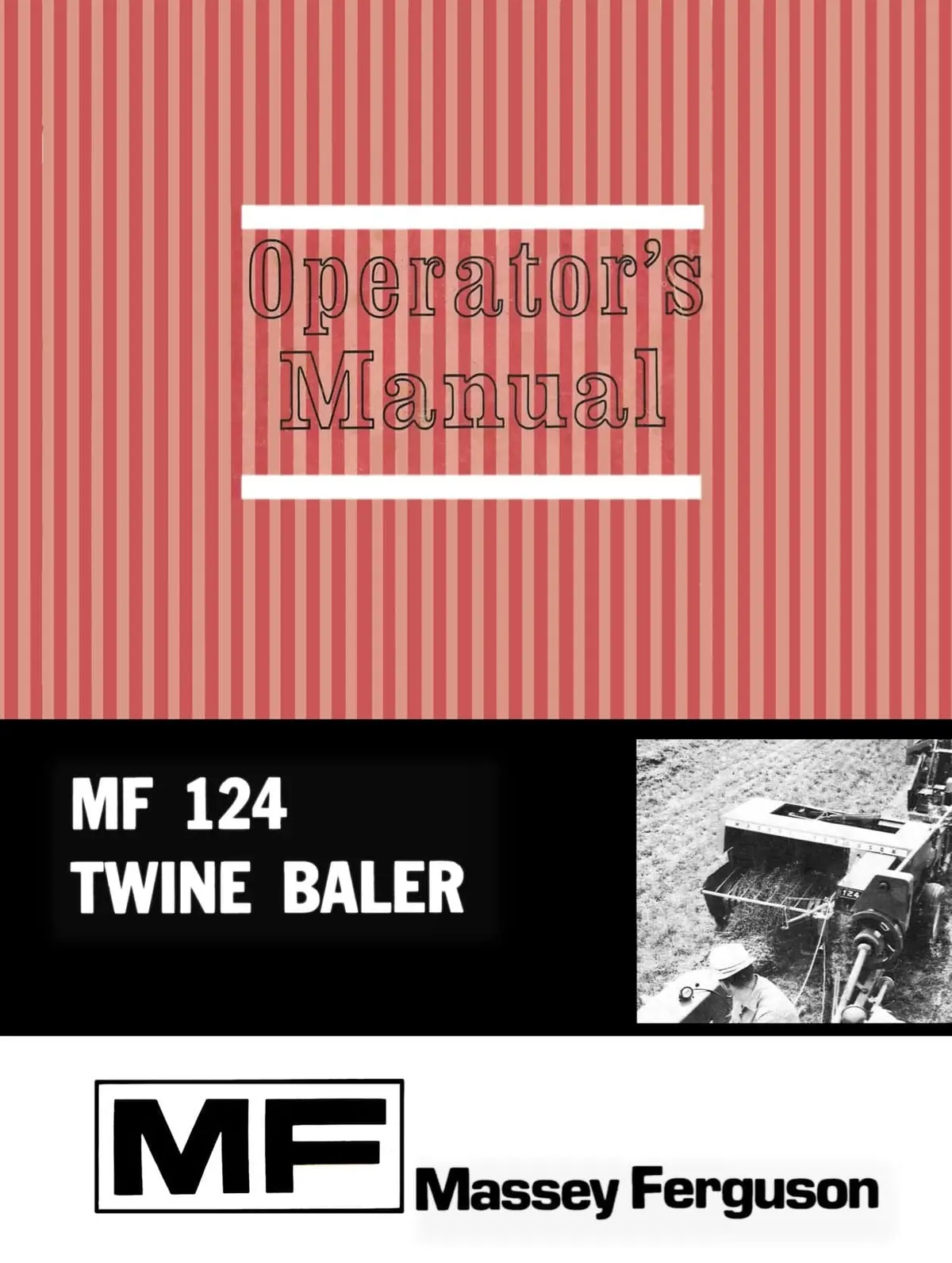 Massey Ferguson Mf 124 Twine Baler - Operator's Manual 1