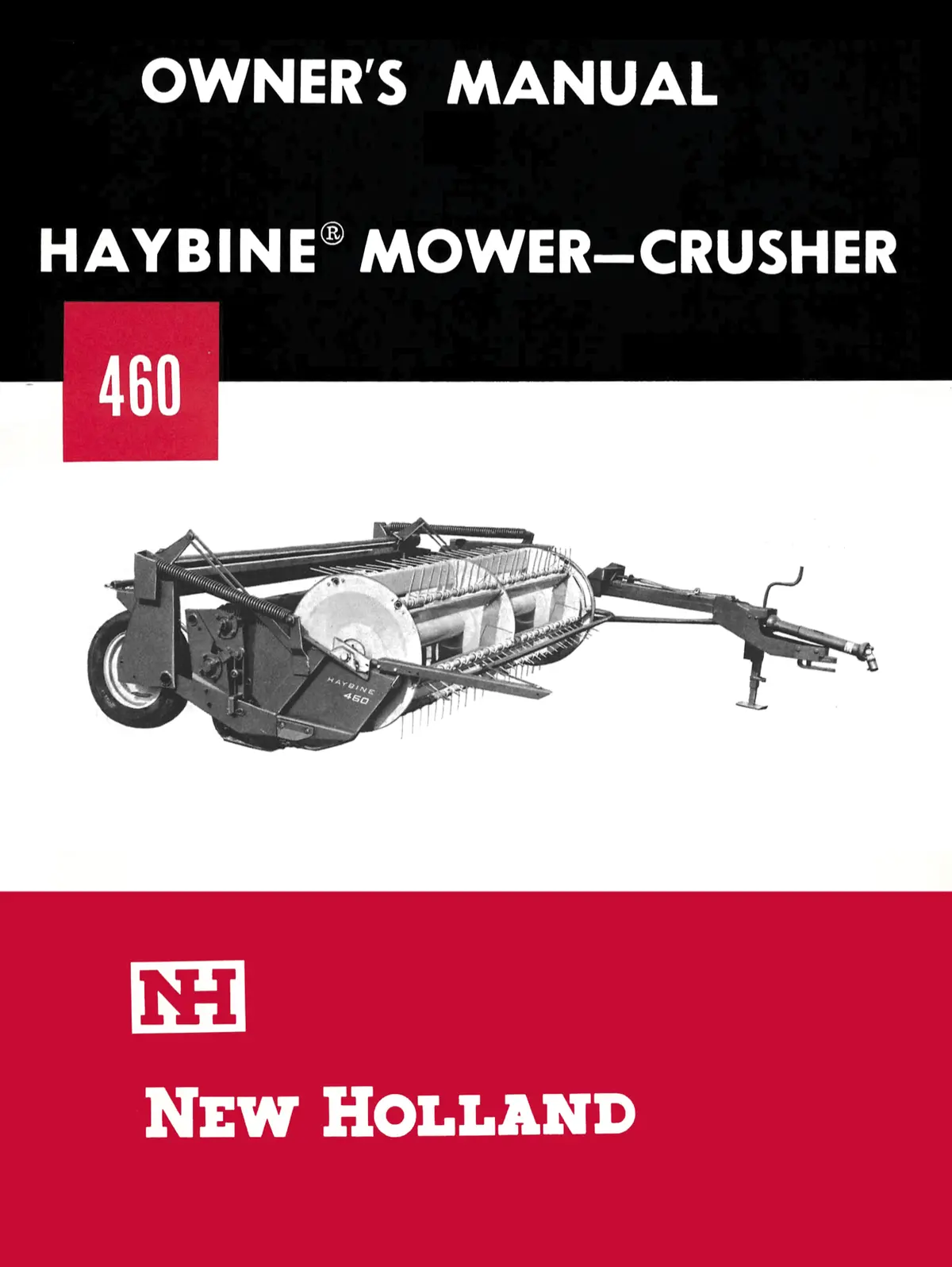 New Holland 460 Haybine Mower-Crusher Owner's Manual 1
