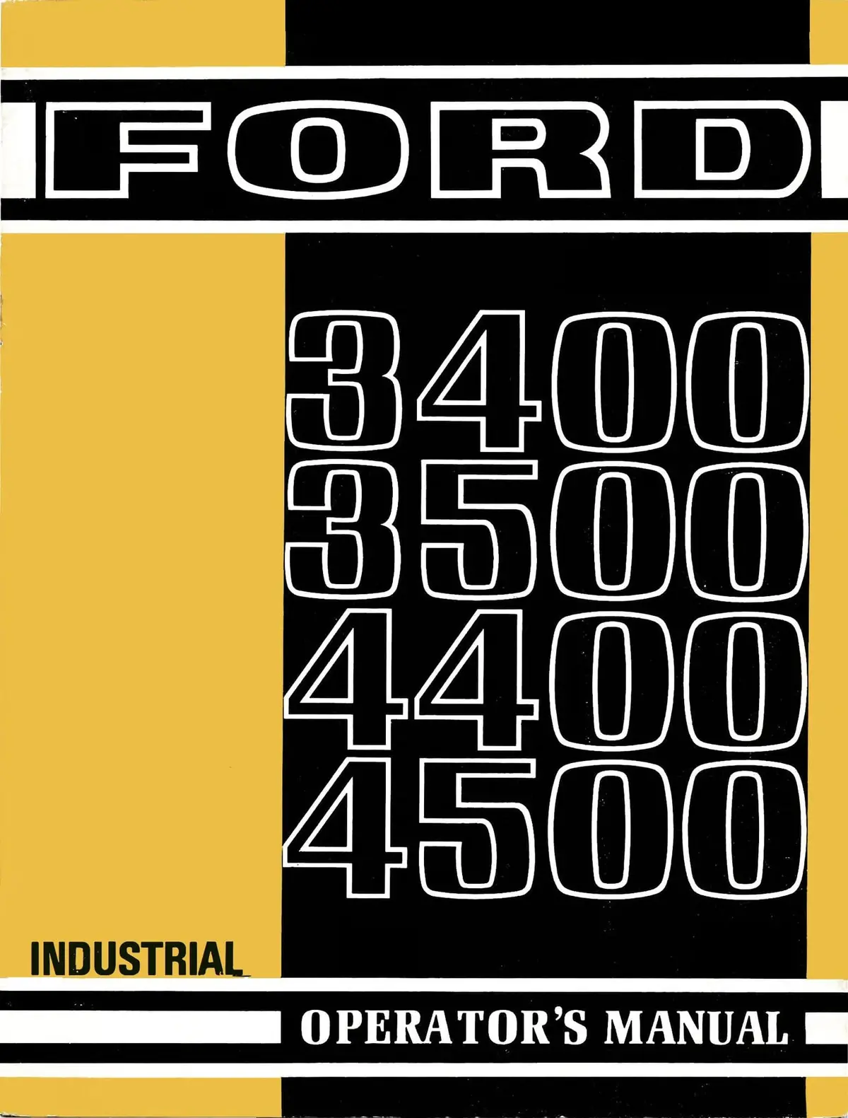 Ford 3400, 3500, 4400, 4500 Industrial Tractors - Operator's Manual 1