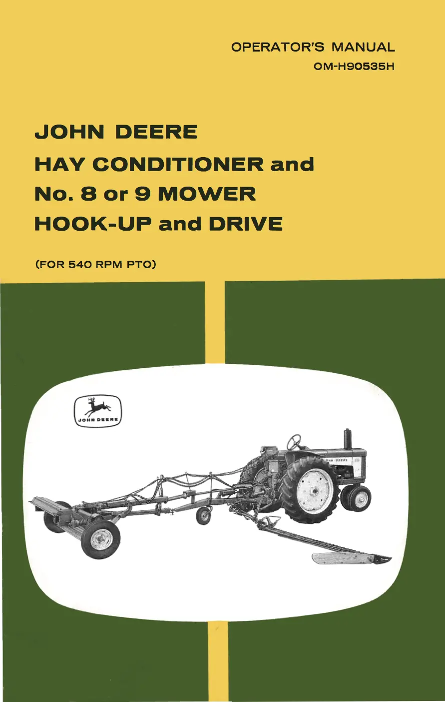 John Deere Hay Conditioner And No. 8 Or 9 Mower Hook-Up And Drive Operator's Manual 1