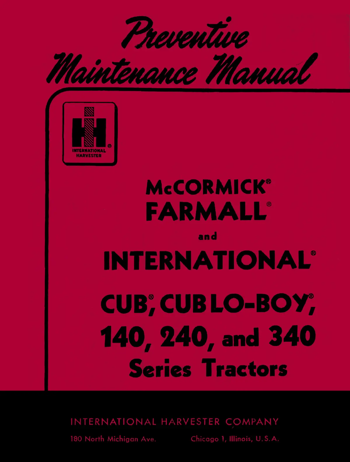 Mccormick Farmall And International Cub, Cub Lo-Boy, 140, 240, And 340 Series Tractors - Preventive Maintenance Manual 1