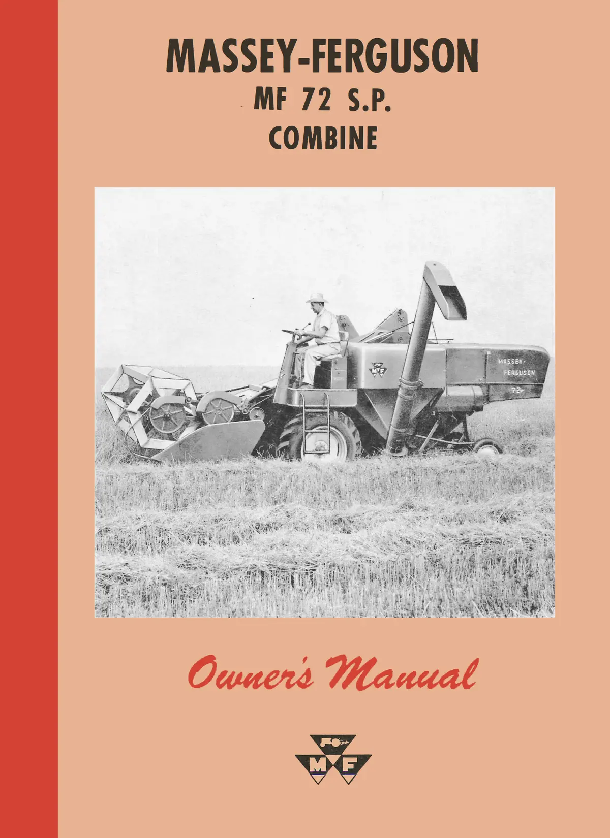 Massey Ferguson Mf 72 S.P. Combine Owner's Manual 1