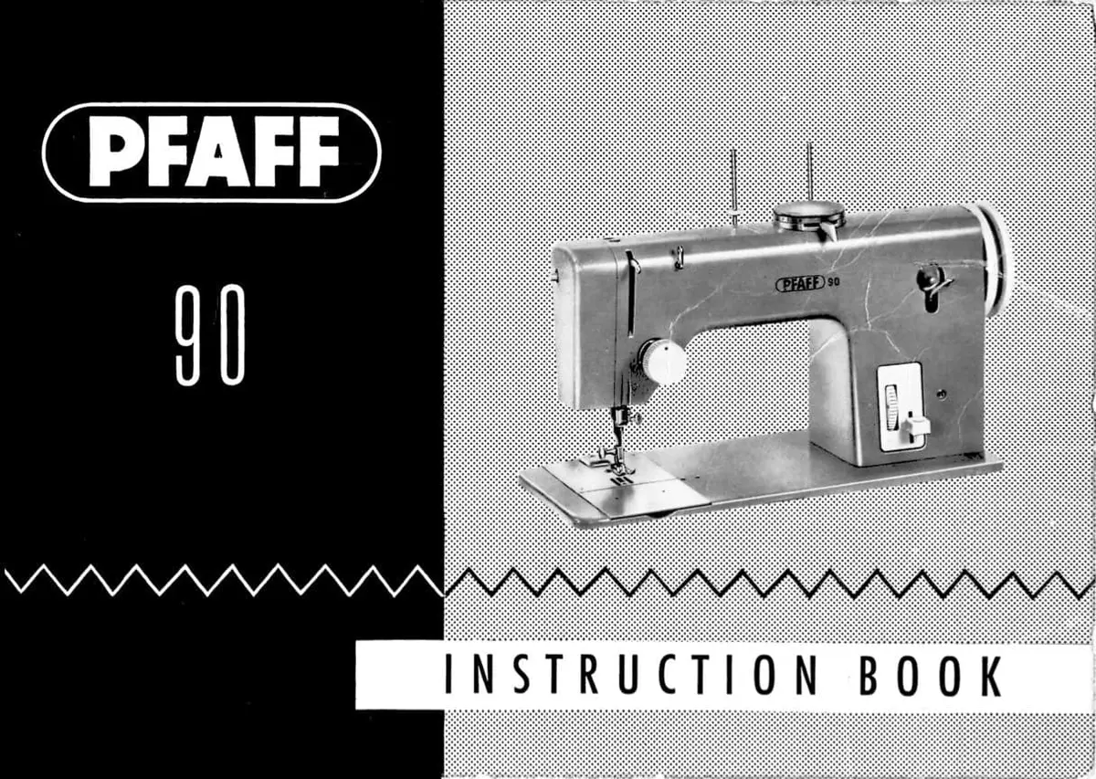 Pfaff 90 Sewing Machine - Instruction Book 1