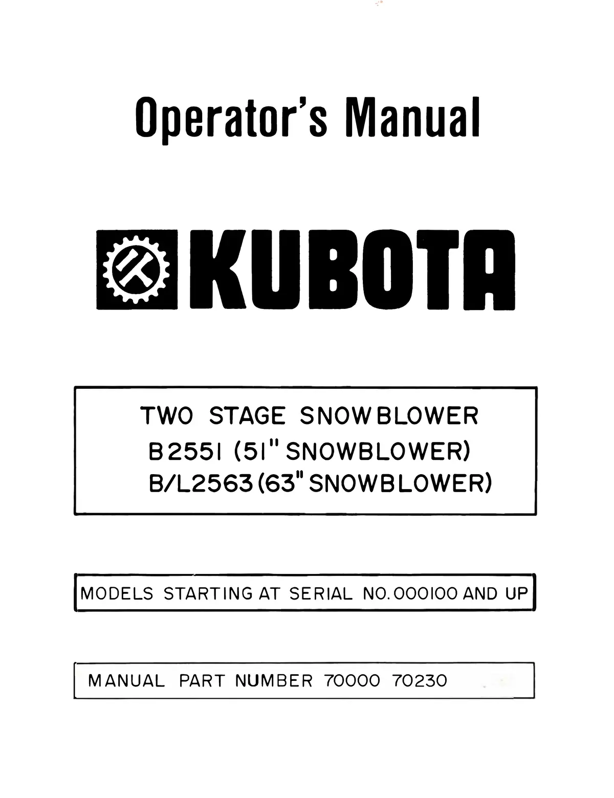 Kubota Two Stage Snowblower B2551, B/L2563 Operator's Manual 1