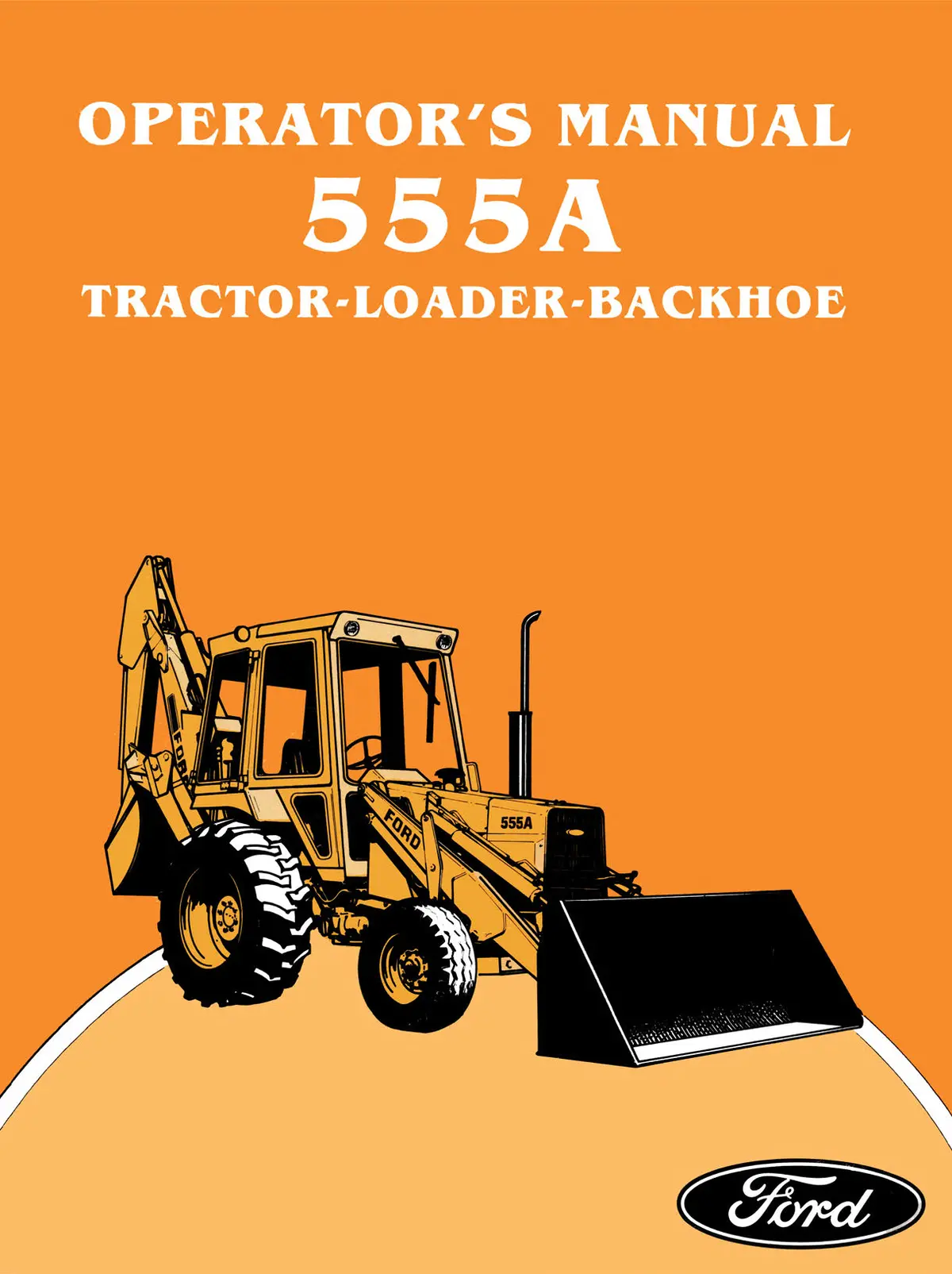 Ford 555A Tractor Loader Backhoe Operator’S Manual 1