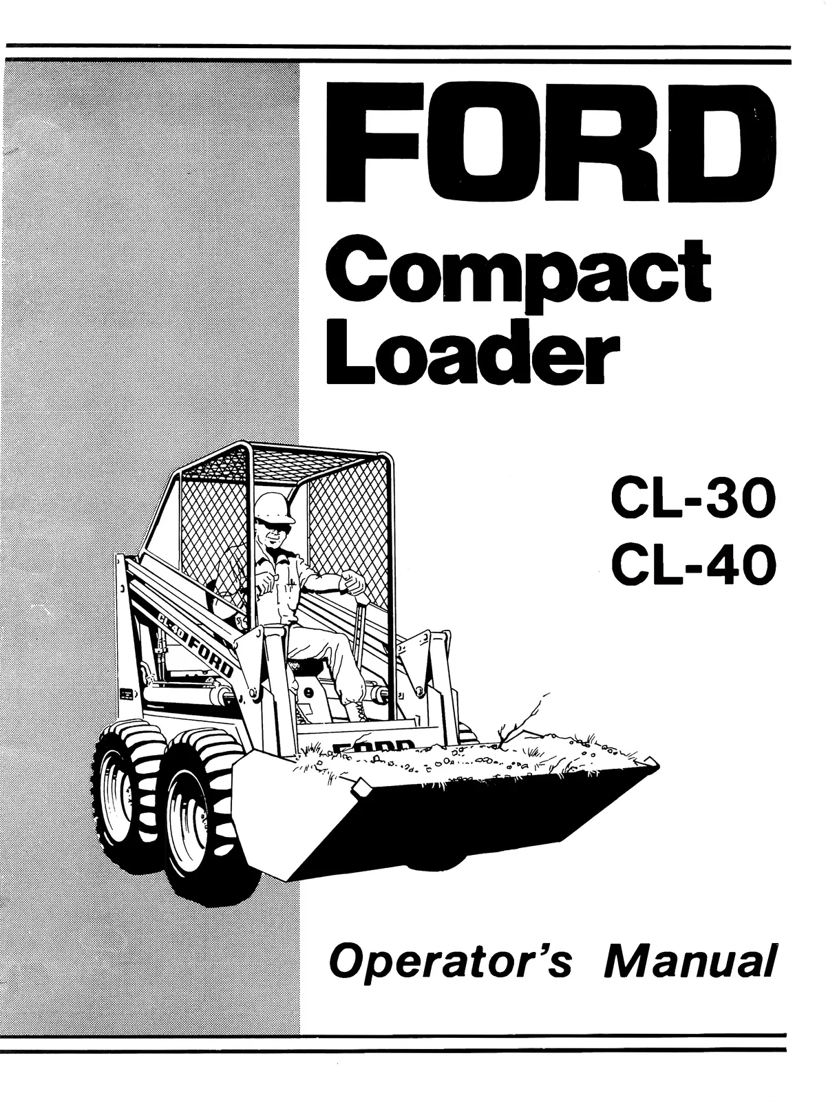 Ford Cl-30, Cl-40 Compact Loader Operator's Manual 1