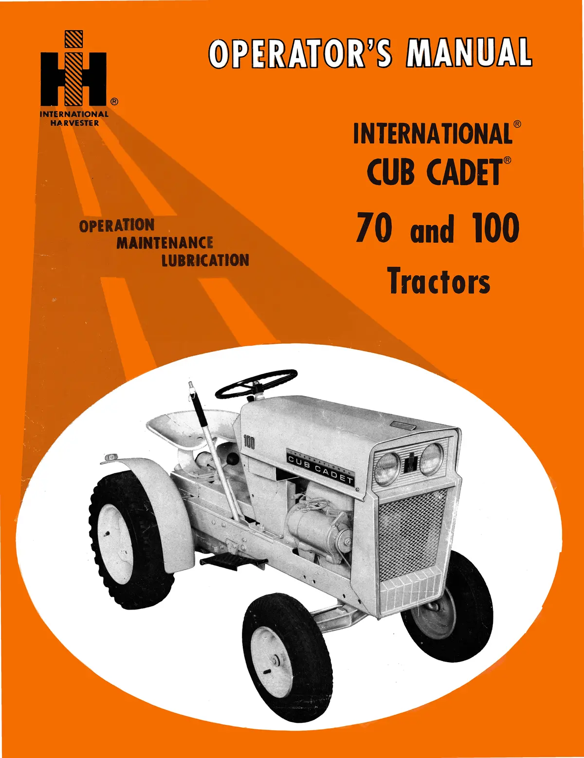 International Harvester Cub Cadet 70 And 100 Tractors Operator's Manual 1