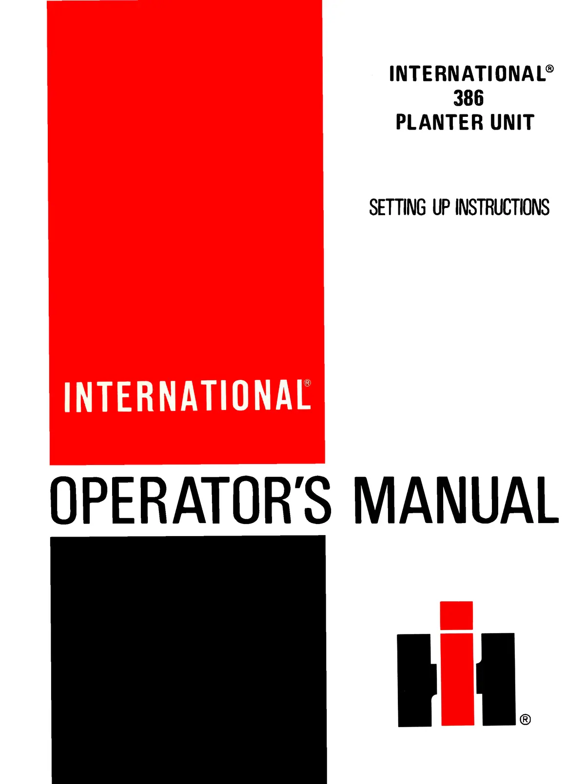 International 386 Planter Unit Operator's Manual And Setting Up Instructions 1