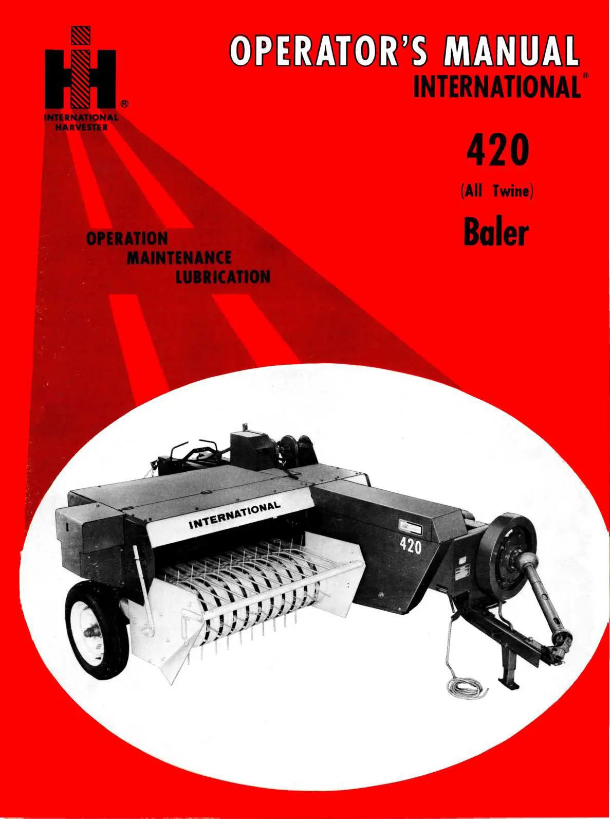 International 420 (All Twine) Baler Operator's Manual 1