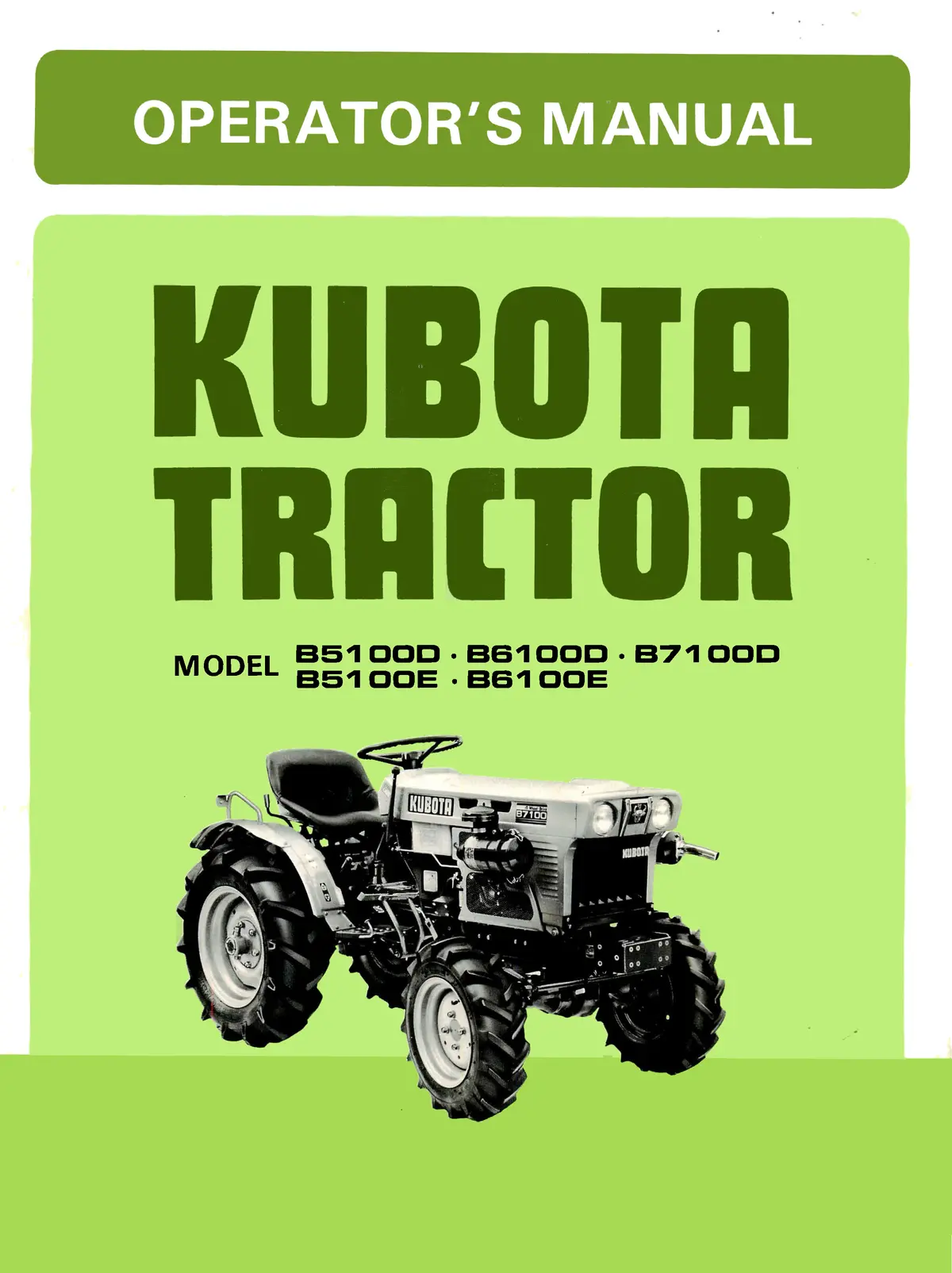 Kubota Tractor Model B5100d/E, B6100d/E, B7100d Operator's Manual 1