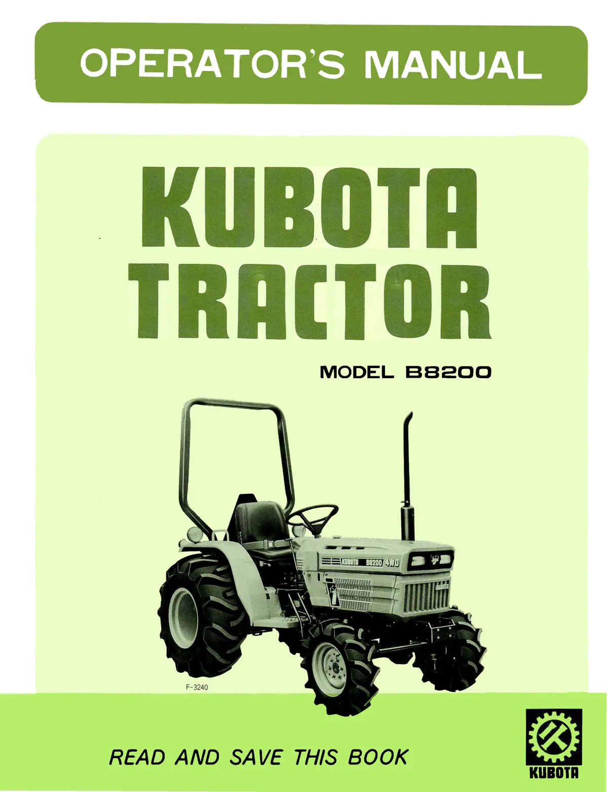 Kubota Tractor B8200 - Operator's Manual 1