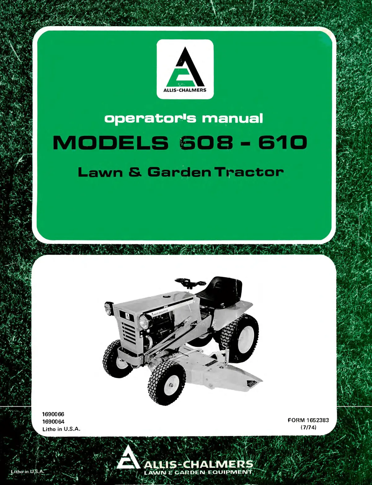 Allis Chalmers Models 608 - 610 Series Lawn & Garden Tractors Operator's Manual 1