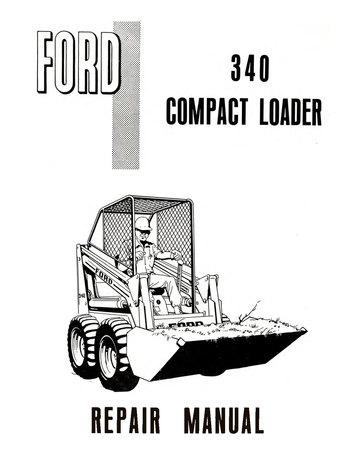 Ford 340 Compact Loader Repair Manual 1