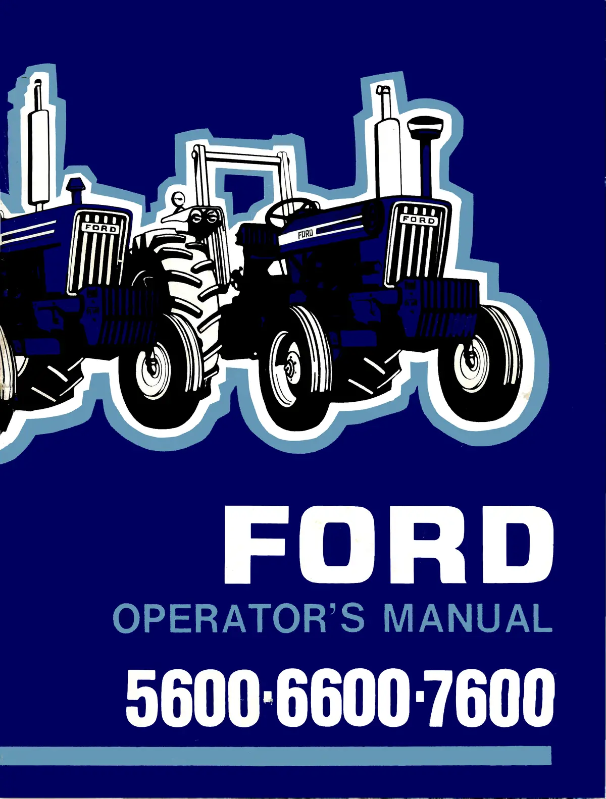 Ford 5600, 6600, 7600 Tractors Operator's Manual 1