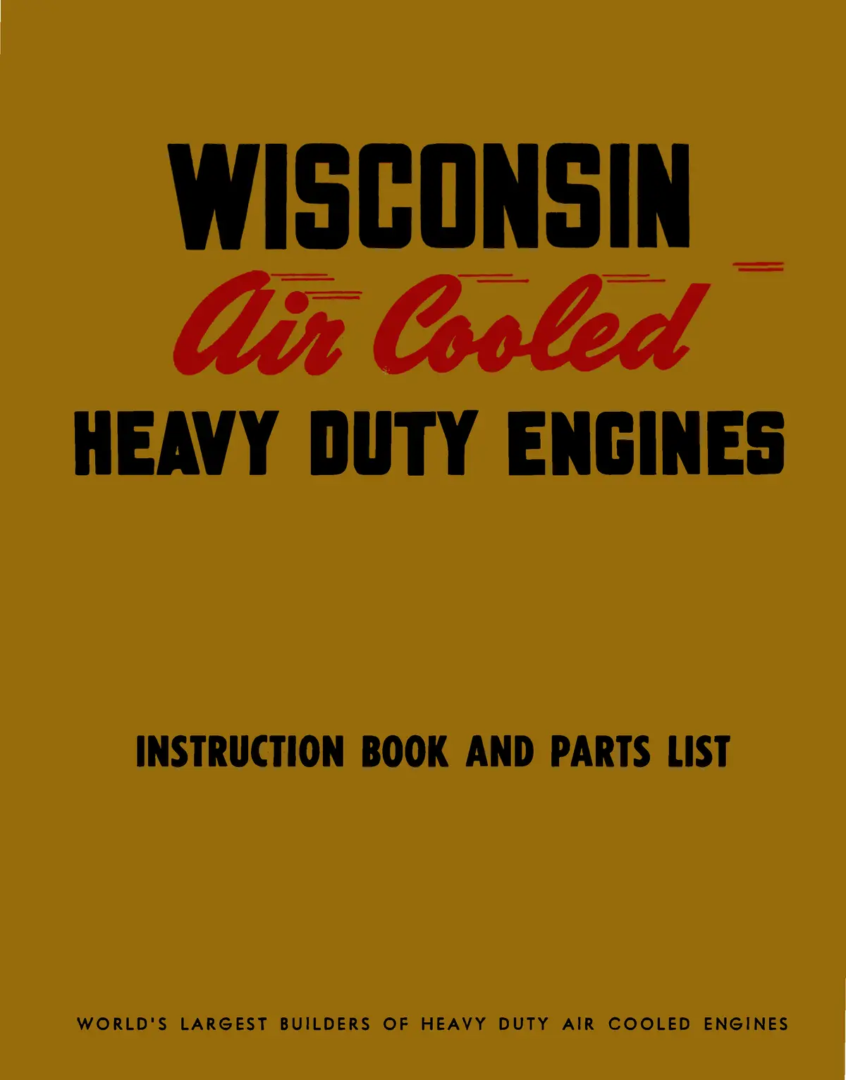 Wisconsin Air-Cooled 4 Cylinder Engines Models Vh4 And Vh4d Instruction Book And Parts List 1